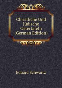 Christliche Und Judische Ostertafeln (German Edition)