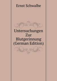 Untersuchungen Zur Blutgerinnung (German Edition)