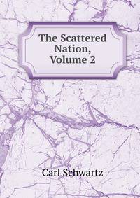 The Scattered Nation, Volume 2