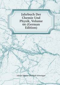 Jahrbuch Der Chemie Und Physik, Volume 66 (German Edition)