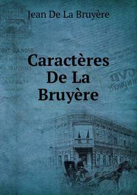 Caracteres De La Bruyere