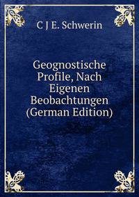 Geognostische Profile, Nach Eigenen Beobachtungen (German Edition)