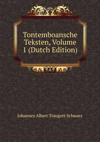Tontemboansche Teksten, Volume 1 (Dutch Edition)