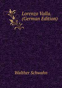 Lorenzo Valla. (German Edition)