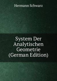 System Der Analytischen Geometrie (German Edition)
