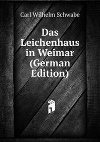 Das Leichenhaus in Weimar (German Edition)