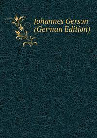 Johannes Gerson (German Edition)