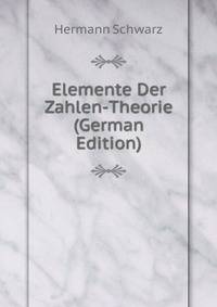 Elemente Der Zahlen-Theorie (German Edition)