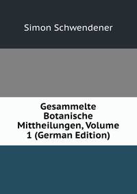 Gesammelte Botanische Mittheilungen, Volume 1 (German Edition)