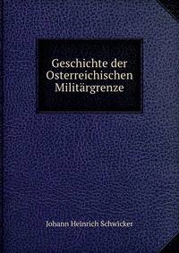 Geschichte der Osterreichischen Militargrenze