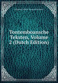 Tontemboansche Teksten, Volume 2 (Dutch Edition)