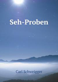 Seh-Proben