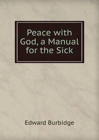 Peace with God, a Manual for the Sick