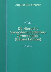 De Hieroclis Synecdemi Codicibus Commentatio (Italian Edition)