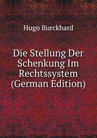 Die Stellung Der Schenkung Im Rechtssystem (German Edition)