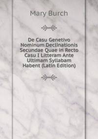 De Casu Genetivo Nominum Declinationis Secundae Quae in Recto Casu I Litteram Ante Ultimam Syllabam Habent (Latin Edition)