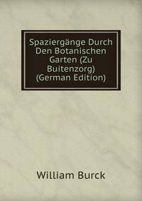 Spaziergange Durch Den Botanischen Garten (Zu Buitenzorg) (German Edition)