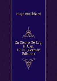 Zu Cicero De Leg. Ii. Cap. 19-21 (German Edition)