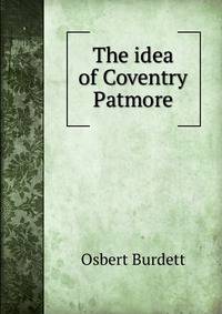 The idea of Coventry Patmore