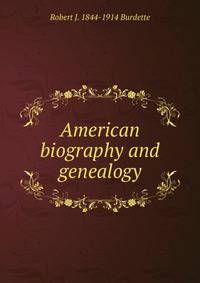 American biography and genealogy