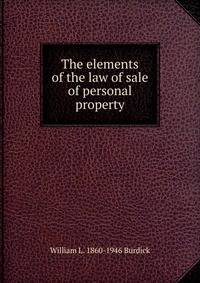 The elements of the law of sale of personal property