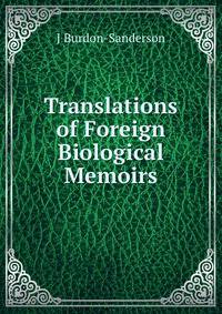 Translations of Foreign Biological Memoirs