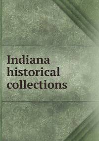 Indiana historical collections