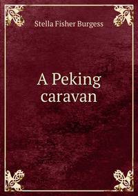 A Peking caravan