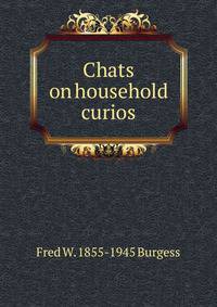 Chats on household curios