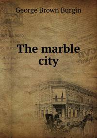 The marble city