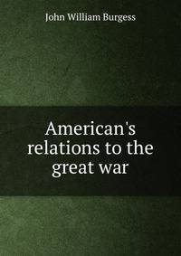 American's relations to the great war
