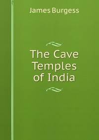The Cave Temples of India