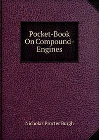 Pocket-Book On Compound-Engines