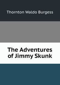 The Adventures of Jimmy Skunk