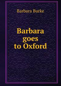 Barbara goes to Oxford