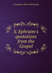 S. Ephraim's quotations from the Gospel