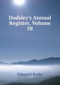 Dodsley's Annual Register, Volume 58
