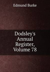 Dodsley's Annual Register, Volume 78