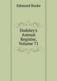 Dodsley's Annual Register, Volume 71