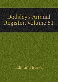 Dodsley's Annual Register, Volume 51