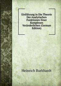 Einfuhrung in Die Theorie Der Analytischen Funktionen Einer Komplexen Veranderlichen (German Edition)