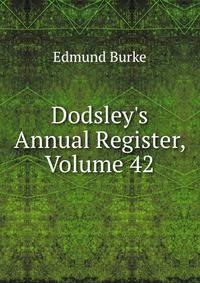 Dodsley's Annual Register, Volume 42