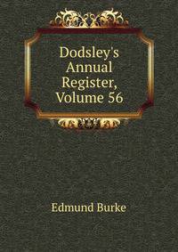 Dodsley's Annual Register, Volume 56