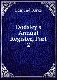 Dodsley's Annual Register, Part 2