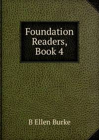 Foundation Readers, Book 4