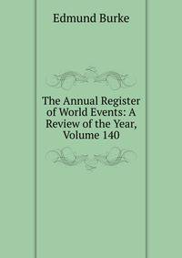 The Annual Register of World Events: A Review of the Year, Volume 140