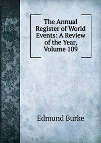 The Annual Register of World Events: A Review of the Year, Volume 109