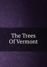 The Trees Of Vermont