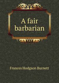 A fair barbarian