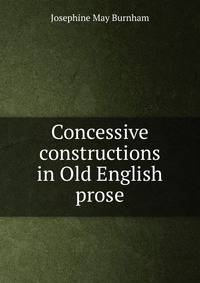 Concessive constructions in Old English prose